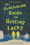 Kniha: The Gentleman's Guide to Getting Lucky (Mackenzi Lee). , 2019 Kniha: The Gentleman's Guide to Getting Lucky (Mackenzi Lee). , 2019
