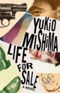 Kniha: Life for Sale (Yukio Mishima). Random House, 2020 Kniha: Life for Sale (Yukio Mishima). Random House, 2020