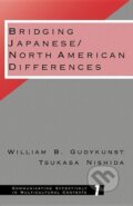 Kniha: Bridging Japanese (William B. Gudykunst). Sage Publications, 1994 Kniha: Bridging Japanese (William B. Gudykunst). Sage Publications, 1994