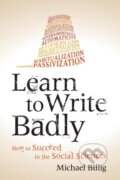 Kniha: Learn to Write Badly (Michael Billig). Cambridge University Press, 2017 Kniha: Learn to Write Badly (Michael Billig). Cambridge University Press, 2017
