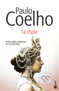 Kniha: La espía (Paulo Coelho). Booket, 2017 Kniha: La espía (Paulo Coelho). Booket, 2017