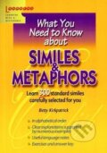 Kniha: Similes & Metaphors (Betty Kirkpatrick). INFOA, 2004 Kniha: Similes & Metaphors (Betty Kirkpatrick). INFOA, 2004