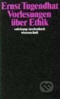 Kniha: Vorlesungen über Ethik (Ernst Tugendhat). Suhrkamp, 1993 Kniha: Vorlesungen über Ethik (Ernst Tugendhat). Suhrkamp, 1993