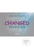 Kniha: Changed - zmenení ním (Anička Budaiová-Marušiaková). ViViT, 2024 Kniha: Changed - zmenení ním (Anička Budaiová-Marušiaková). ViViT, 2024