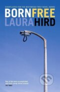 Kniha: Born Free (Laura Hird). Canongate Books, 2000 Kniha: Born Free (Laura Hird). Canongate Books, 2000