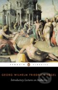 Kniha: Introductory Lectures on Aesthetics (Georg Hegel a Michael Inwood). Penguin Classics, 1993 Kniha: Introductory Lectures on Aesthetics (Georg Hegel a Michael Inwood). Penguin Classics, 1993