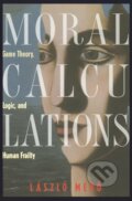 Kniha: Moral Calculations (László Mér¿). Springer New York, 1998 Kniha: Moral Calculations (László Mér¿). Springer New York, 1998