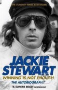 Kniha: Winning Is Not Enough (Jackie Stewart). Headline Publishing Group, 2010 Kniha: Winning Is Not Enough (Jackie Stewart). Headline Publishing Group, 2010