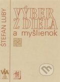 Kniha: Výber z diela a myšlienok (Štefan Luby). , 1998 Kniha: Výber z diela a myšlienok (Štefan Luby). , 1998