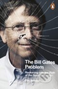 Kniha: The Bill Gates Problem (Tim Schwab). Penguin Books, 2024 Kniha: The Bill Gates Problem (Tim Schwab). Penguin Books, 2024