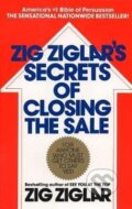 Kniha: Zig Ziglar´s Secrets of Closin (Zig Ziglar). , 1985 Kniha: Zig Ziglar´s Secrets of Closin (Zig Ziglar). , 1985