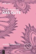 Kniha: Das Gute (Thomas Hoffmann). De Gruyter, 2014 Kniha: Das Gute (Thomas Hoffmann). De Gruyter, 2014