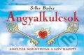 Kniha: Angyalkulcsok (Silke Bader). Synergie, 2009 Kniha: Angyalkulcsok (Silke Bader). Synergie, 2009
