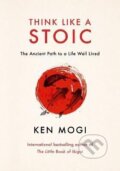 Kniha: Think Like a Stoic (Ken Mogi). Quercus, 2025 Kniha: Think Like a Stoic (Ken Mogi). Quercus, 2025