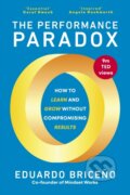 Kniha: The Performance Paradox (Eduardo Briceno). Ebury Publishing, 2025 Kniha: The Performance Paradox (Eduardo Briceno). Ebury Publishing, 2025