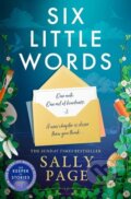 Kniha: Six Little Words (Sally Page). HarperCollins, 2026 Kniha: Six Little Words (Sally Page). HarperCollins, 2026