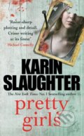 Kniha: Pretty Girls (Karin Slaughter). , 2016 Kniha: Pretty Girls (Karin Slaughter). , 2016