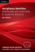 Kniha: Disciplinary Identities (Ken Hyland). Cambridge University Press, 2012 Kniha: Disciplinary Identities (Ken Hyland). Cambridge University Press, 2012