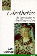 Kniha: Aesthetics (Anne Sheppard). OUP Oxford, 1987 Kniha: Aesthetics (Anne Sheppard). OUP Oxford, 1987