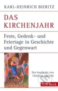 Kniha: Das Kirchenjahr (Karl-Heinrich Bieritz). C. H. Beck, 2014 Kniha: Das Kirchenjahr (Karl-Heinrich Bieritz). C. H. Beck, 2014