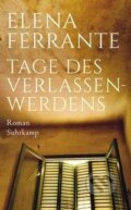 Kniha: Tage des Verlassenwerdens (Elena Ferrante). Suhrkamp, 2022 Kniha: Tage des Verlassenwerdens (Elena Ferrante). Suhrkamp, 2022