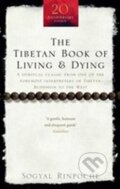 Kniha: The Tibetan Book Of Living And Dying, 2008 Kniha: The Tibetan Book Of Living And Dying, 2008