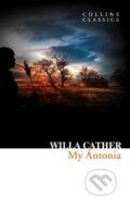 Kniha: My Antonia (Willa Cather). HarperCollins Publishers, 2019 Kniha: My Antonia (Willa Cather). HarperCollins Publishers, 2019