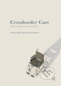 Kniha: Crossborder Care (Martina Sekulová). Springer International Publishing, 2018 Kniha: Crossborder Care (Martina Sekulová). Springer International Publishing, 2018