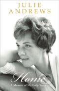 Kniha: Home (Julie Andrews). Weidenfeld and Nicolson, 2009 Kniha: Home (Julie Andrews). Weidenfeld and Nicolson, 2009