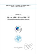 Kniha: Islam v premenách času (Lubomír Čech). , 2018 Kniha: Islam v premenách času (Lubomír Čech). , 2018