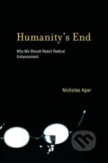 Kniha: Humanity's End (Nicholas Agar). MIT Press, 2013 Kniha: Humanity's End (Nicholas Agar). MIT Press, 2013