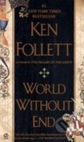 Kniha: World Without End (Ken Follett). Penguin Books, 2011 Kniha: World Without End (Ken Follett). Penguin Books, 2011