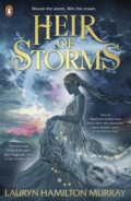 Kniha: Heir of Storms (Lauryn Hamilton Murray). Penguin Random House Childrens UK, 2025 Kniha: Heir of Storms (Lauryn Hamilton Murray). Penguin Random House Childrens UK, 2025
