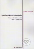 Kniha: Spotřebitelské typologie (Radim Bačuvčík). Nakladatelství VeRBum, 2017 Kniha: Spotřebitelské typologie (Radim Bačuvčík). Nakladatelství VeRBum, 2017