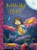 Kniha: Světluška Glorie (Kirsten Vogel a Susanne Weber). CPRESS, 2018 Kniha: Světluška Glorie (Kirsten Vogel a Susanne Weber). CPRESS, 2018