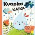 Kniha: Kvapka Kajka (Helena Haraštová), 2018 Kniha: Kvapka Kajka (Helena Haraštová), 2018