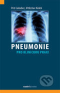 Kniha: Pneumonie pro klinickou praxi (Petr Jakubec a Vítězslav Kolek). Maxdorf, 2018 Kniha: Pneumonie pro klinickou praxi (Petr Jakubec a Vítězslav Kolek). Maxdorf, 2018