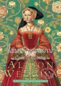 Kniha: Jana Seymourová (Alison Weir), 2018 Kniha: Jana Seymourová (Alison Weir), 2018