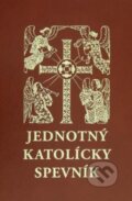 Kniha: Jednotný katolícky spevník - kancionál (Spolok svätého Vojtecha). Spolok svätého Vojtecha, 2012 Kniha: Jednotný katolícky spevník - kancionál (Spolok svätého Vojtecha). Spolok svätého Vojtecha, 2012