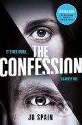 Kniha: The Confession (Jo Spain). Quercus, 2018 Kniha: The Confession (Jo Spain). Quercus, 2018