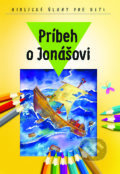 Kniha: Príbeh o Jonášovi (Spolok svätého Vojtecha). Spolok svätého Vojtecha Kniha: Príbeh o Jonášovi (Spolok svätého Vojtecha). Spolok svätého Vojtecha