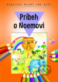 Kniha: Príbeh o Noemovi (Spolok svätého Vojtecha). Spolok svätého Vojtecha Kniha: Príbeh o Noemovi (Spolok svätého Vojtecha). Spolok svätého Vojtecha