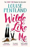 Kniha: Wilde Like Me (Louise Pentland). Zaffre, 2018 Kniha: Wilde Like Me (Louise Pentland). Zaffre, 2018