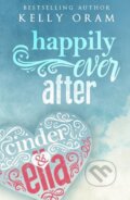 Kniha: Happily Ever After (Kelly Oram). Bluefields, 2017 Kniha: Happily Ever After (Kelly Oram). Bluefields, 2017