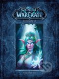 Kniha: World of Warcraft: Kronika - Svazek 3 (Chris Metzen, Matt Burns a Robert Brooks), 2018 Kniha: World of Warcraft: Kronika - Svazek 3 (Chris Metzen, Matt Burns a Robert Brooks), 2018