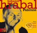 Audiokniha: Pábitelé (Bohumil Hrabal). Vyšehrad, AudioStory, 2014 Audiokniha: Pábitelé (Bohumil Hrabal). Vyšehrad, AudioStory, 2014