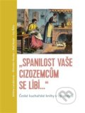 Kniha: Spanilost Vaše cizozemcům se líbí (Miroslav Kouba). Pavel Mervart, 2018 Kniha: Spanilost Vaše cizozemcům se líbí (Miroslav Kouba). Pavel Mervart, 2018