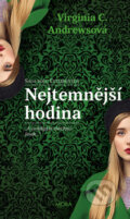 Kniha: Nejtemnější hodina (Virginia C. Andrews). Moba, 2018 Kniha: Nejtemnější hodina (Virginia C. Andrews). Moba, 2018