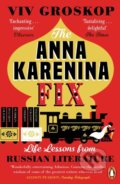 Kniha: The Anna Karenina Fix (Viv Groskop). Penguin Books, 2018 Kniha: The Anna Karenina Fix (Viv Groskop). Penguin Books, 2018