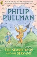 Kniha: The Scarecrow and His Servant (Philip Pullman). Puffin Books, 2018 Kniha: The Scarecrow and His Servant (Philip Pullman). Puffin Books, 2018